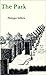 The Park by Philippe Sollers (1981-06-01)