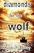 Diamonds For The Wolf: Volu...