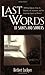 LAST WORDS OF SAINTS AND SINNERS by LOCKYER HERBERT (2007)