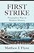 First Strike: Preemptive War in Modern History by Matthew J. Flynn (2008-05-07)