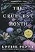 The Cruelest Month: A Chief Inspector Gamache Novel by Louise Penny (2011-04-12)