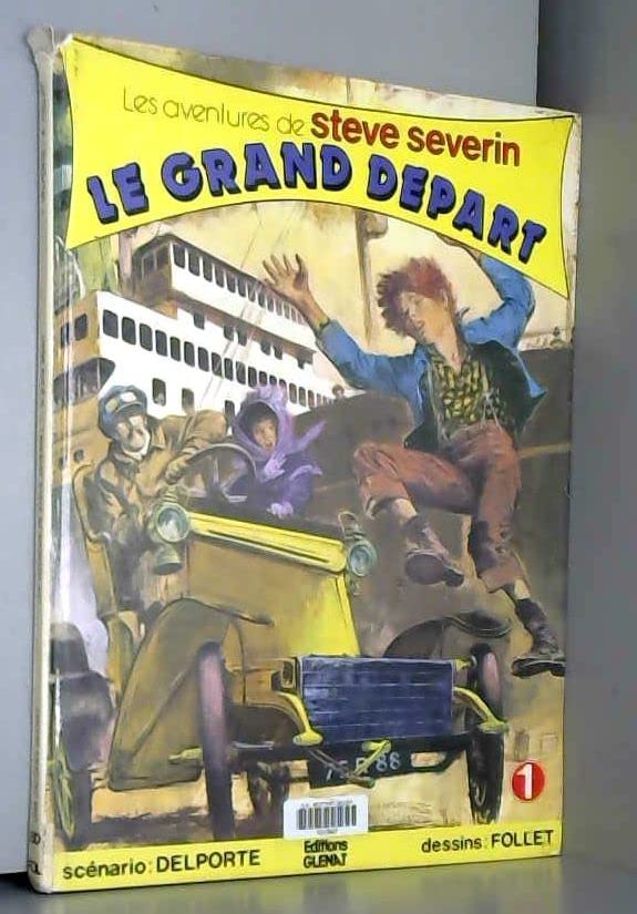 Le Grand départ (Les Aventures de Steve Severin)