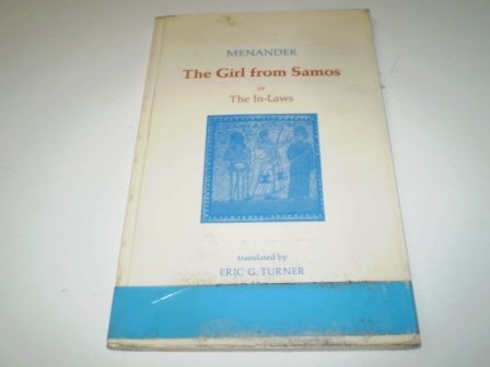 The Girl from Samos or the In-Laws (English and Ancient Greek Edition)