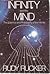 Infinity and the Mind by Rudy Rucker (1982-05-24)