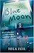Blue Moon by Hila Feil (2007-05-01)