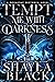 Tempt Me with Darkness (Doo...