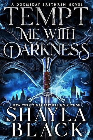 Tempt Me with Darkness (Doomsday Brethren, #1)
