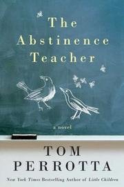 The Abstinence Teacher: A Novel