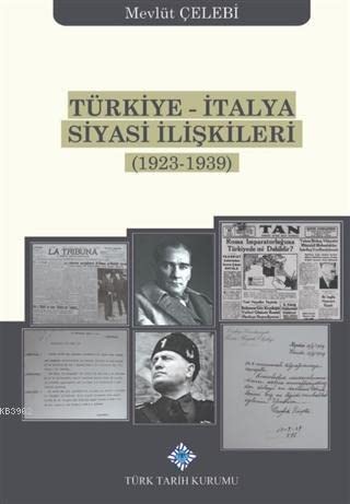 TÜRKİYE -İTALYA SİYASİ İLİŞKİLERİ (Hardcover)