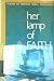 Her Lamp of Faith: Selected...