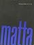 Roberto Matta 1957 Catalog