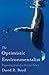 [The Optimistic Environmentalist: Progressing Toward a Greener Future] [By: Boyd, David R.] [August, 2015]