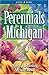 By Nancy Szerlag - Perennials for Michigan (2002-02-23) [Pape... by Nancy Szerlag