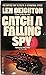 Catch a Falling Spy