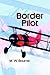 [Border Pilot] (By: M W Bourne) [published: August, 2002]