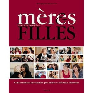 Mères & filles : Ce que je voudrais te dire... (Unknown Binding)