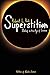 Superstition: Belief in the Age of Science by Robert L. Park (2016-03-10)