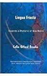 Lingua Fracta: Toward a Rhetoric of New Media