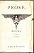 Prose. Poems. A Novel. by Jamie Iredell (2009-10-20)