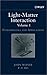 Light-matter Interaction: Fundamentals and Applications v. 1 by John Weiner (2003-04-04)
