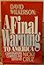 David Wilkerson: A Final Warning by Nicky Cruz (1991-05-03)