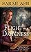 Flight into Darkness (The Alchymist's Legacy) by Sarah Ash (2010-01-26)