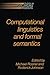Computational Linguistics and Formal Semantics (Studies in Natural Language Processing) (1992-10-30)