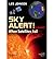 [(Sky Alert! 2013: When Satellites Fail)] [Author: Les Johnson] published on (March, 2013)