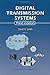 Digital Transmission Systems 3rd edition by Smith, David R. (2003) Hardcover