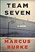 [ TEAM SEVEN By Burke, Marcus ( Author ) Hardcover Apr-08-2014