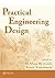 Practical Engineering Design (2005-05-12)