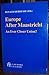Europe after Maastricht:An Ever Closer Union?