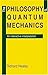 The Philosophy of Quantum Mechanics: An Interactive Interpretation 1st , Secon edition by Healey, Richard A. (1989) Hardcover