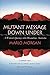 (Mutant Message Down Under: A Woman's Journey into Dreamtime Australia) [By: Marlo Morgan] [Nov, 1994]