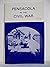 Pensacola in the Civil War by Alan Rick