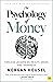 The Psychology of Money: Timeless Lessons on Wealth, Greed, and Happiness