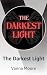 The Darkest Light