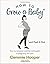 How to Grow a Baby and Push It Out: A guide to pregnancy and birth straight from the midwife's mouth (Paperback)【2017】by Clemmie Hooper (Author) [1863]