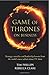 Game of Thrones on business: Strategy, morality and leadership lessons from the world's most talked about TV show by Tim Phillips (13-Apr-2015) Paperback