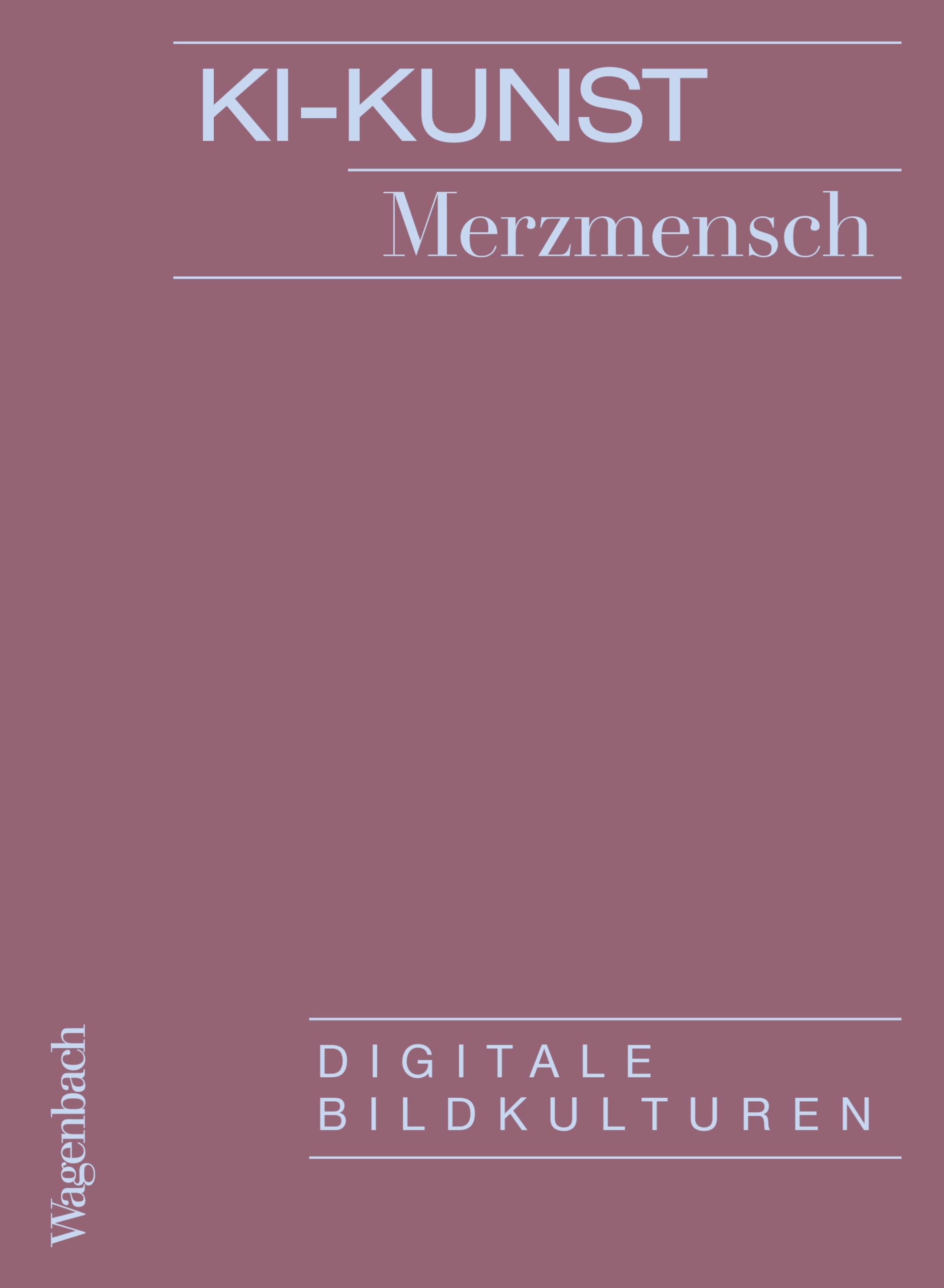 KI-Kunst: Digitale Bildkulturen (German Edition)