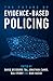 The Future of Evidence-Based Policing