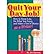 Quit Your Day Job: How to Sleep Late, Do What You Enjoy, and Make a Ton of Money as a Writer (Paperback) - Common