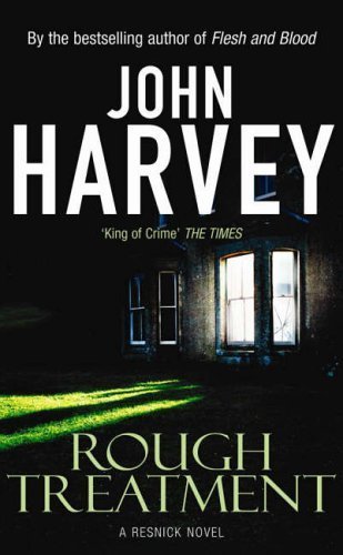Rough Treatment: (Resnick 2) by Harvey, John (1995) Mass Market Paperback