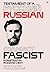 Testament of a Russian Fascist