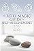 The Reiki Magic Guide to Self-attunement by Bevell, Brett (2007) Paperback