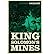 King Solomon's Mines and Other Stories by H. Rider Haggard King Solomon's Mines and Other Stories by H. Rider Haggard