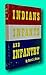 Rare Merrill J Mattes / Indians Infants and Infantry Andrew and Elizabeth Burt 1st ed [Hardcover] Mattes, Merrill J