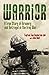 Warrior: A True Story of Bravery and Betrayal in the Iraq War by Captain Tam Henderson (2008-08-07)