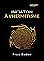 Initiation à l'hermétisme (traduit) (French Edition)