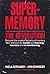 Supermemory: The Revolution by Sheila Ostrander (1991-05-01)